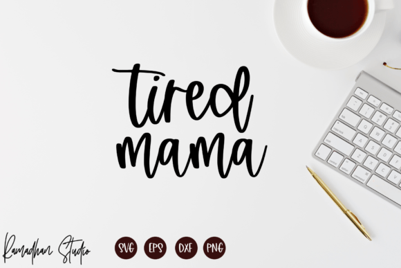 Download Tired Mama SVG, Tired Mom Svg ,Mom Tired - Tired mom svg Collection