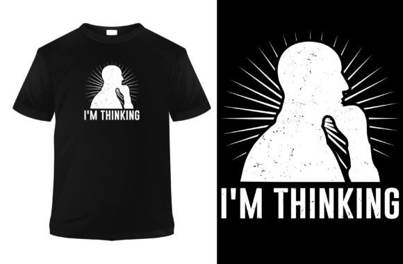 Download I M Thinking Humor T Shirt Design - Humor t shirt design Collection
